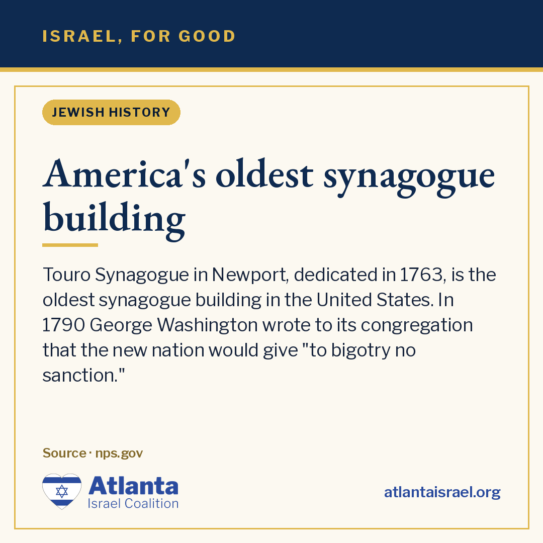 Atlanta Israel Coalition card — Something good from Jewish history. Touro Synagogue in Newport, dedicated in 1763, is the oldest synagogue… Atlanta Israel Coalition card — Something good from Jewish history. Touro Synagogue in Newport, dedicated in 1763, is the oldest synagogue…