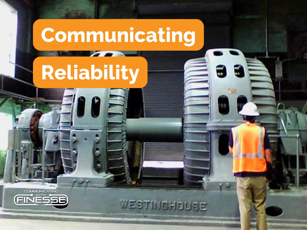 Effectively communicate reliability