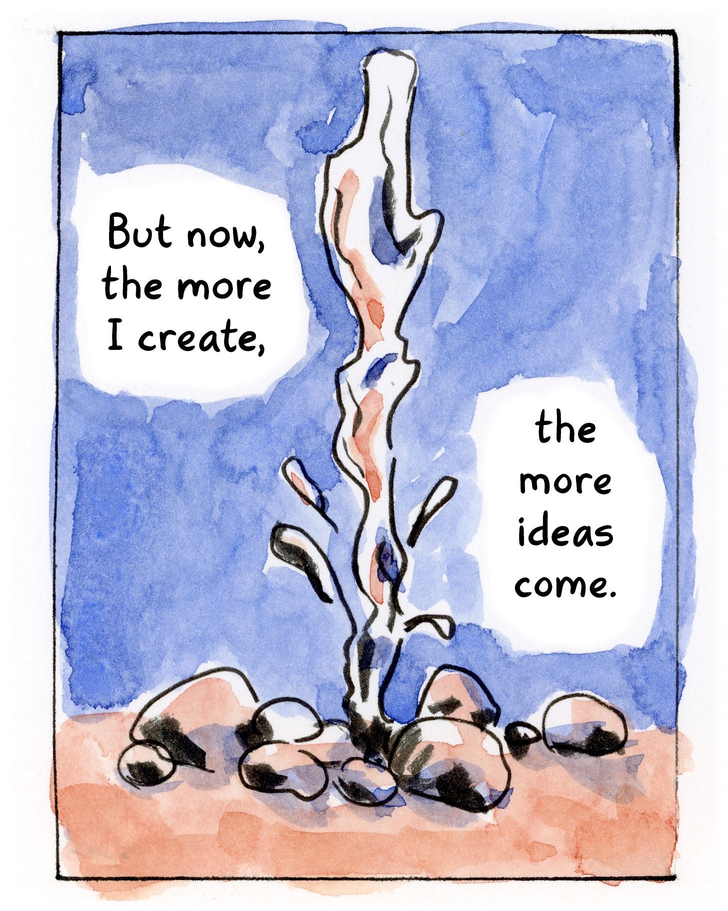 “But now,  the more I create, the more ideas come.” Watercolor comic of a spring spurting up by cartoonist K. Woodman-Maynard.