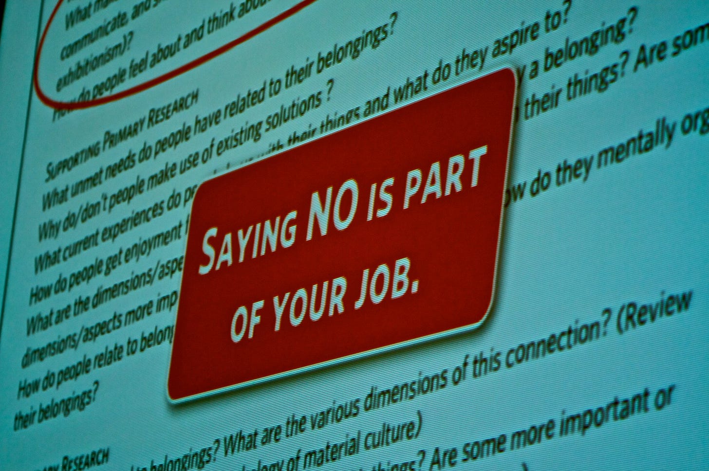 'Saying NO is part of your job.' 'Saying NO is part of your job.'