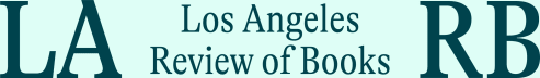 Los Angeles Review of Books