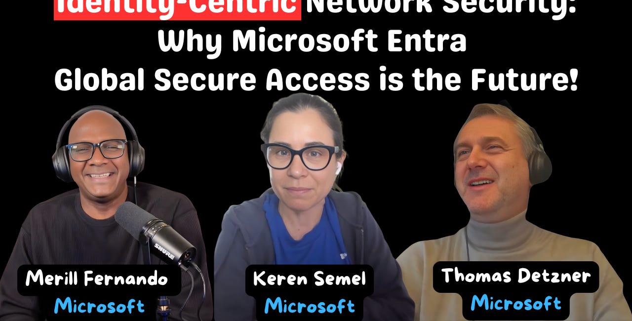 Identity-Centric Network Security: Entra Global Secure Access Architecture & Benefits