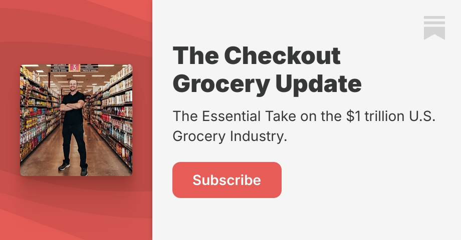 Express Checkout Substack The Checkout Grocery Update | Errol Schweizer, Grocery Nerd | Substack