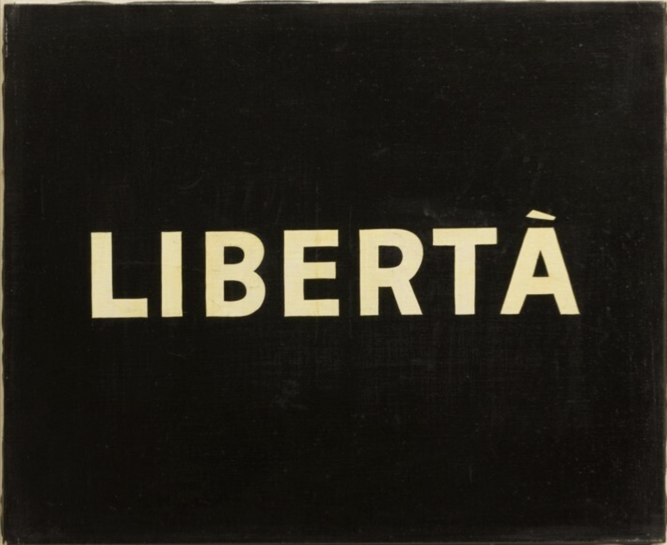 Ben Vautier, Libertà, (acrylic on canvas), 1971 [Pleasure Arts, Illkirch-Graffenstaden. © Ben Vautier]