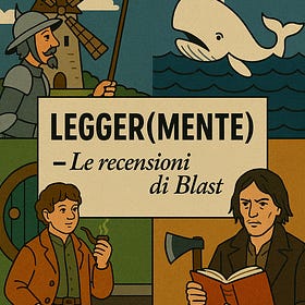 LEGGER(MENTE) – LE RECENSIONI DI BLAST - Michail Afanas'evič Bulakov – Il Maestro e Margherita