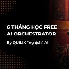 Lộ trình 6 tháng tự học AI Orchestrator chuyên nghiệp (Kèm khóa học miễn phí)