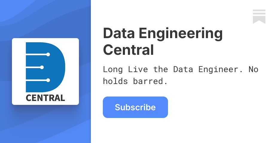 Data Engineering Central | Daniel Beach | Substack