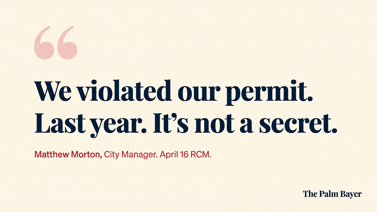 "We violated our permit. Last year. It's not a secret." - City Manager Matthew Morton