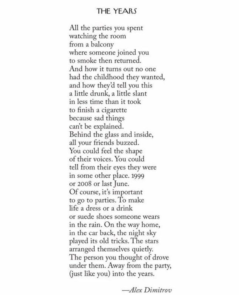 POEM] "The Years" by Alex Dimitrov : r/Poetry