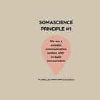 Somascience Principle #1