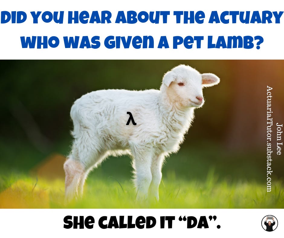 Did you hear about the actuary who was given a pet lamb?