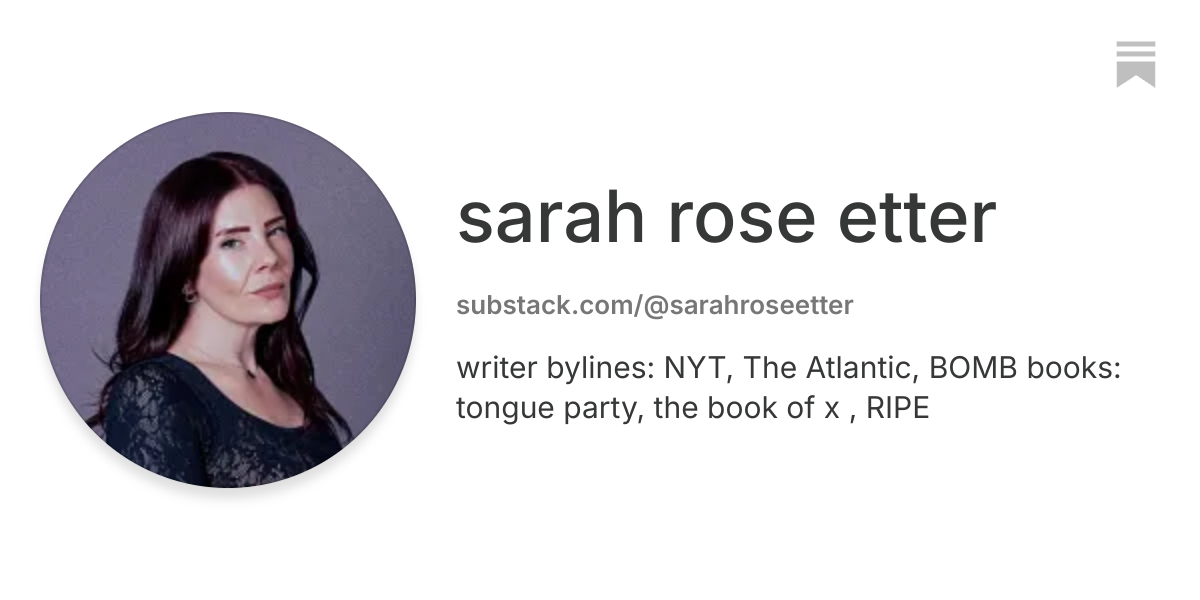 sarah rose etter | Substack
