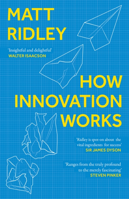 How Innovation Works by Matt Ridley – Gutter Bookshop