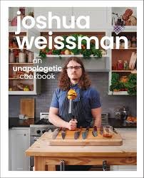 Joshua Weissman: An Unapologetic ...