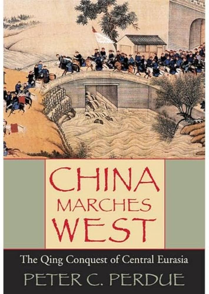 China Marches West: The Qing Conquest of Central Eurasia (Paperback) China Marches West: The Qing Conquest of Central Eurasia (Paperback)