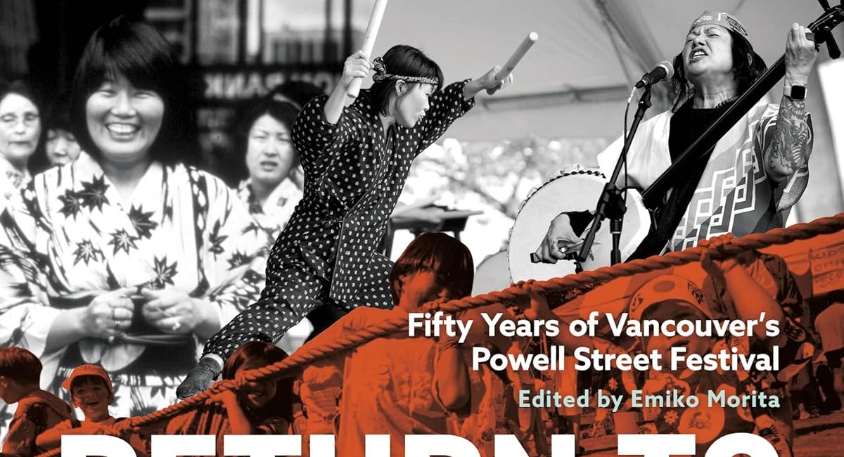 Return to Paueru Gai: Fifty Years of Vancouver’s Powell Street Festival