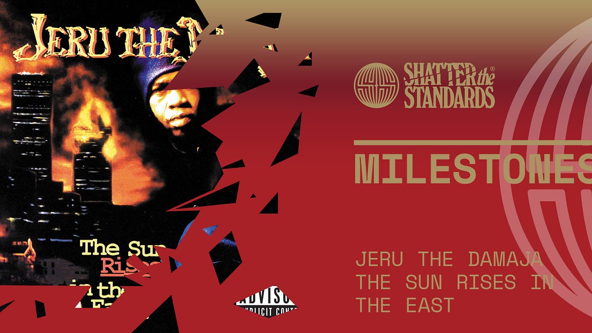 Milestones: The Sun Rises In the East by Jeru the Damaja