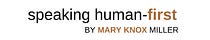 Speaking Human-First