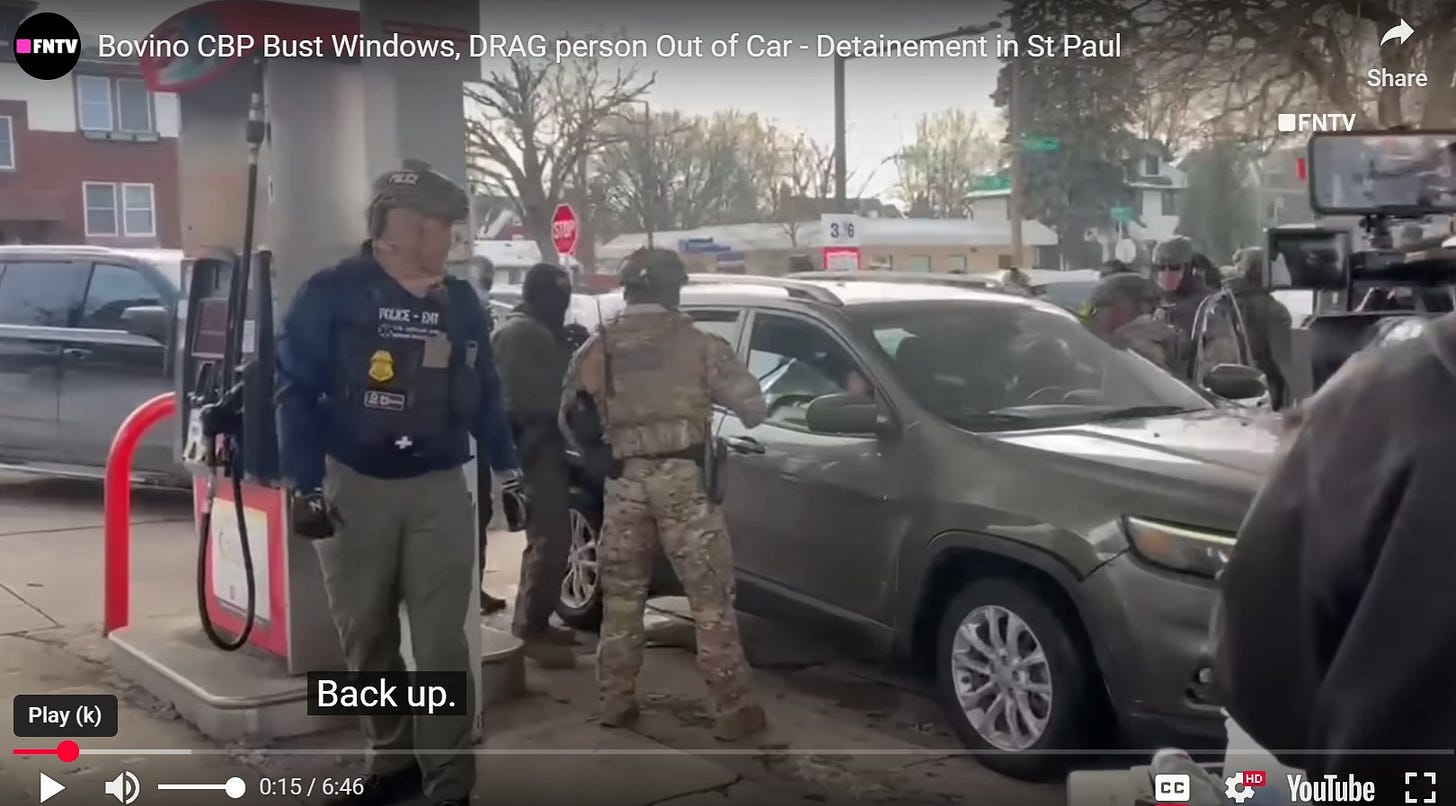 May be an image of ‎text that says '‎FNTV Bovino CBP Bust Windows, DRAG person Out of Car Detainement in St Paul Share -צ FNTV Play (k) Back up. 0:15 0:15/6:46 6:46 CC HD YouTube ሆ‎'‎