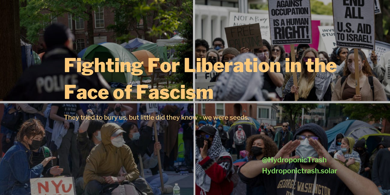 Fighting For Liberation in the Face of Fascism