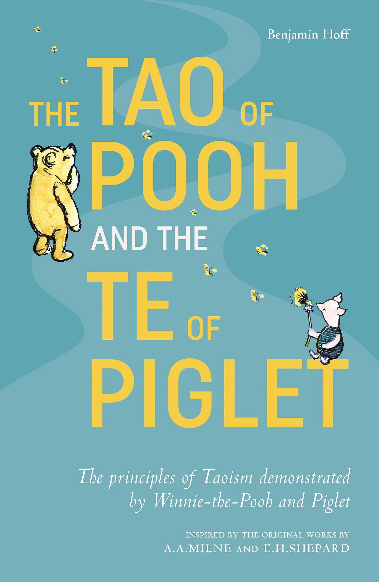 The Tao of Pooh & The Te of Piglet: The highly popular self-help guide for  adults inspired by the classic children’s series: Amazon.co.uk: Hoff, ...