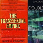 Reading Janice G. Raymond’s Work on Transsexualism and Transgenderism
