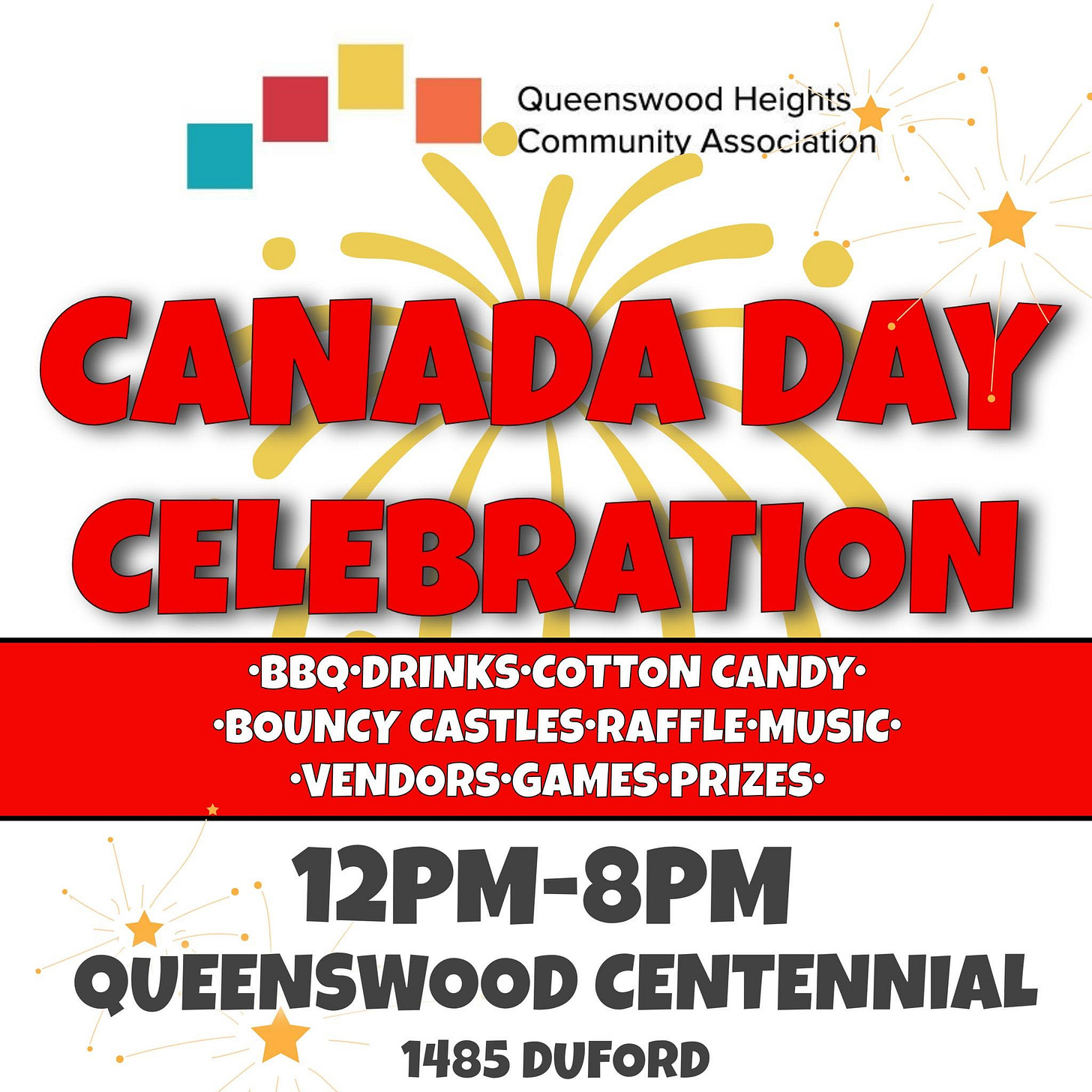 May be an image of text that says "Queenswood Heights Communitv Association CANADA DAY CELEBRATION BBQDRINKSCOTTON COTTON CANDY •BOUNCY CASTLES CASTLES·RAFFLE-MUSIC RAFFLE MUSIC VENDORS VENDORSGAMES-PRIZES 12PM-8PM QUEENSWOOD CENTENNIAL 1485 DUFORD"