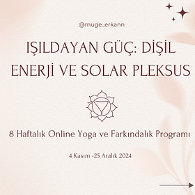 Yeni Yoga ve Meditasyon Programı: Işıldayan Güç: Dişil Enerji ve Solar Pleksus