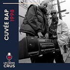 Les Bons Crus - Podcast Rap Hip Hop