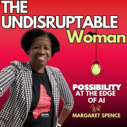 The Undisruptable Woman with Margaret Spence