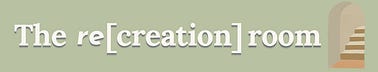 The re[creation] room