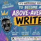 It’s Surprisingly Simple To Become An Above-Average Writer
