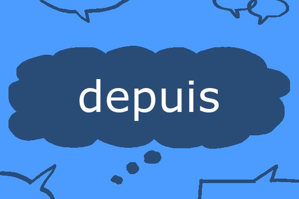 French word of the week: depuis - Collins Dictionary Language Blog