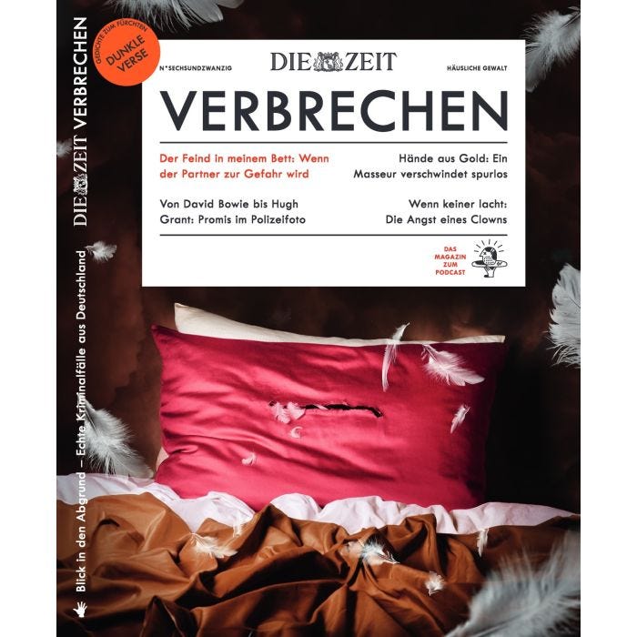 ZEIT Verbrechen 26/2024 "Der Feind in meinem Bett: Wenn der Partner zur Gefahr wird"