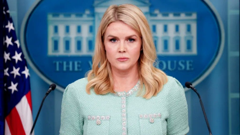 Karoline Leavitt warned the national press corps, "Don't make me angry. You  won't like me when I'm angry." To which the press corps replied, "We don't  like you now"