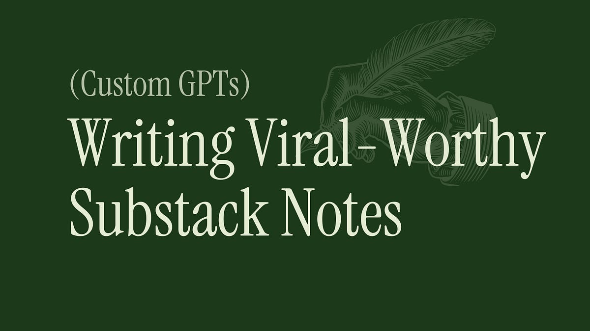 Viralon Substack Notification Custom GPTs: Writing Viral-Worthy Substack Notes