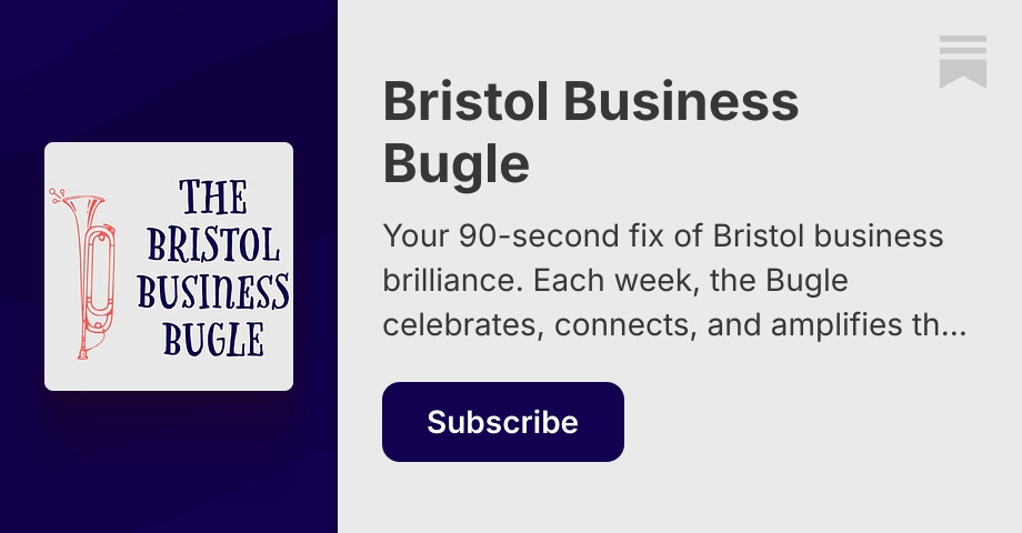 Bristol Business Bugle | The Bristol Business Bugle | Substack
