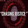 CHASING JUSTICE