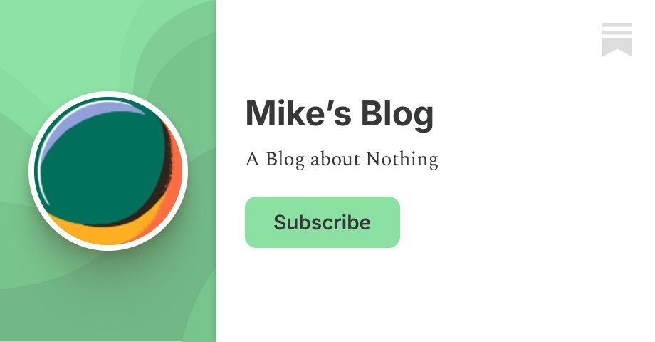 Mike’s Blog | Substack