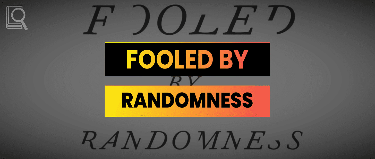 Fooled by Randomness Summary – Nassim Nicholas Taleb