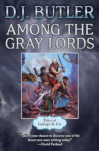 Among the Gray Lords (Indrajit & Fix Book 3) Among the Gray Lords (Indrajit & Fix Book 3)