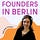 Founders in Berlin
