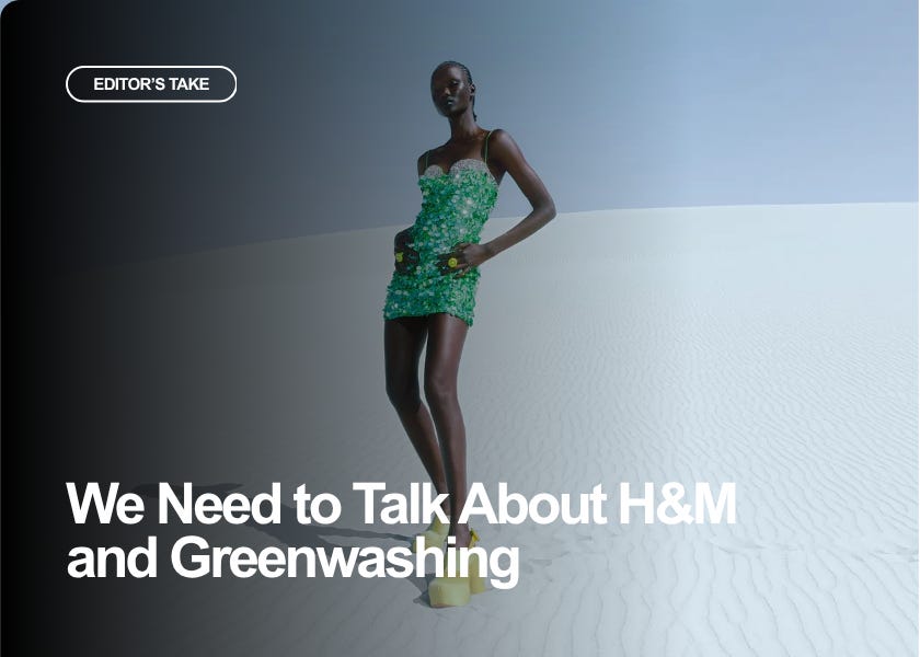 We Need to Talk About H&M and Greenwashing We Need to Talk About H&M and Greenwashing