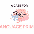 A Case for Language Priming