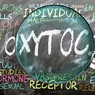Oxytocin – Bonding, and Murder!