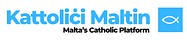 Kattoliċi Maltin - Malta’s Catholic Platform