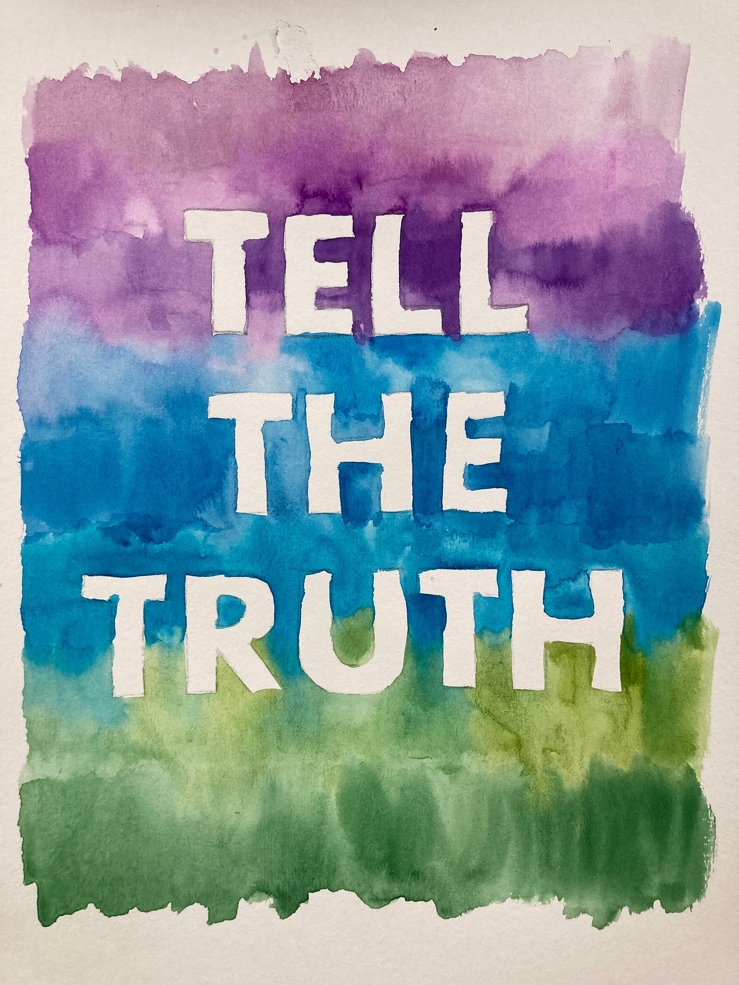 A wobbly watercolour painting, in shades from purple to blue to green, against the white words "TELL THE TRUTH"