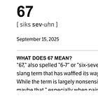 Six-Seven Is not a Word