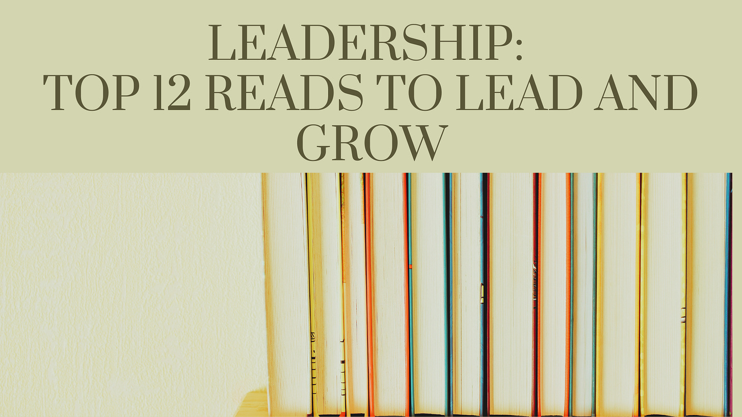 Books standing in a row against a light background with the title ‘Leadership: Top 12 Reads to Lead and Grow’ above. Ideal image for an article on recommended leadership books that inspire growth and innovation.