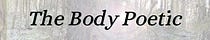 The Body Poetic